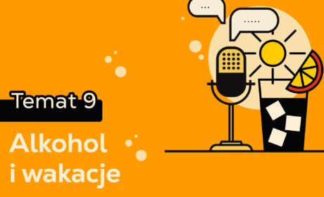 Odpowiedzialne wakacje – co warto wiedzieć o alkoholu latem? | dr Sławomir Grzegorek i psycholog Katarzyna Sońta-Sobiesiak